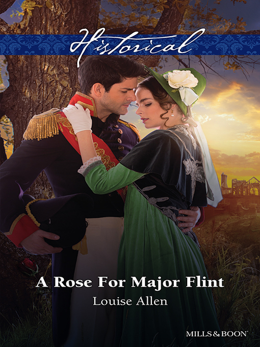 Title details for A Rose For Major Flint by Louise Allen - Wait list